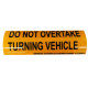 DO NOT OVERTAKE TURNING VEHICLE STICKER Sign